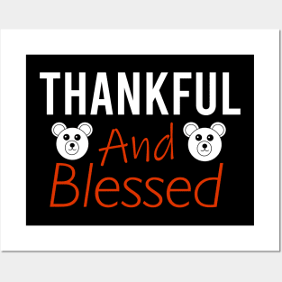 Thankful and blessed Posters and Art